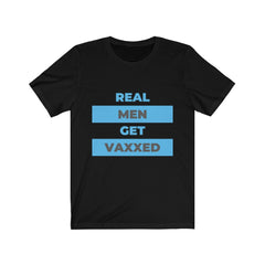 Real Men Get Vaxxed Vaccination t-Shirt